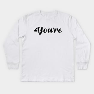 You're (terrible at grammar) Kids Long Sleeve T-Shirt